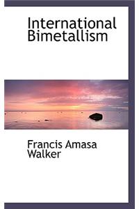 International Bimetallism