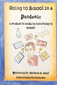 Going to School in a Pandemic: a Student's Guide to Returning to School