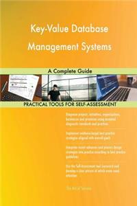 Key-Value Database Management Systems A Complete Guide