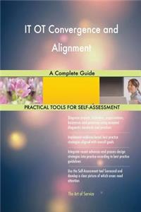 IT OT Convergence and Alignment A Complete Guide