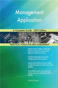 Management Application A Complete Guide - 2019 Edition