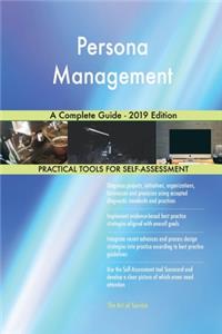 Persona Management A Complete Guide - 2019 Edition