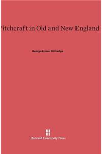 Witchcraft in Old and New England