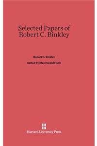 Selected Papers of Robert C. Binkley