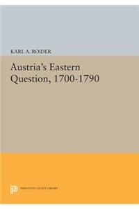 Austria's Eastern Question, 1700-1790