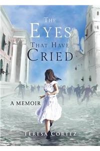 The Eyes That Have Cried