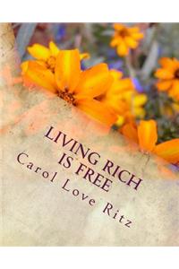 Living Rich Is Free