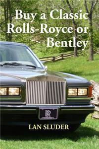 Buy a Classic Rolls-Royce or Bentley