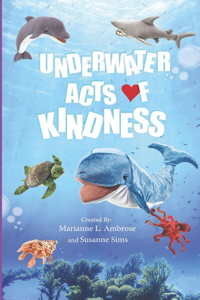 Underwater Acts of Kindness