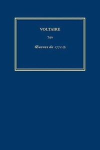 Œuvres complètes de Voltaire (Complete Works of Voltaire) 74A