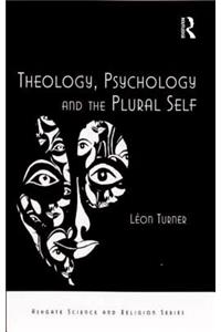 Theology, Psychology and the Plural Self