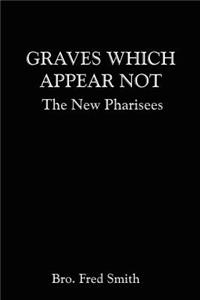 Graves Which Appear Not