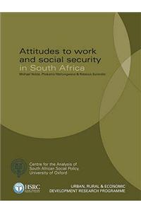 Attitudes to Work and Social Security in South Africa