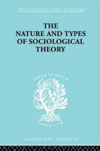 The Nature and Types of Sociological Theory