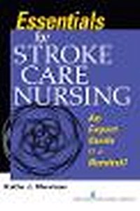 Essentials for Stroke Care Nursing