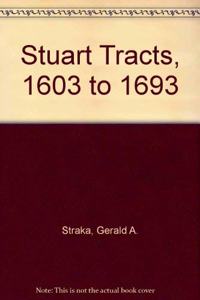 Stuart Tracts, 1603 to 1693