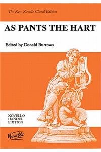 As Pants the Hart: Anthem 6B, HWV 251c, Version A & B for SAATBB (or SATB) Soli, SATB Chorus & Orchestra