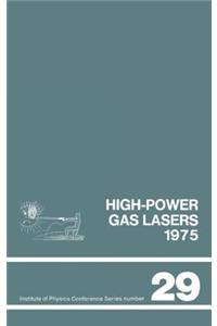 High-Power Gas Lasers, 1975