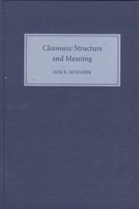 Cleanness: Structure and Meaning