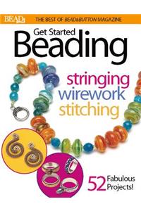 Best of Bead and Button: Get Started Beading