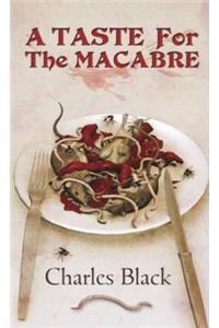 Taste for the Macabre