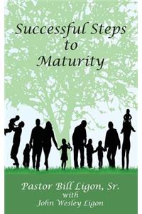 Successful Steps to Maturity