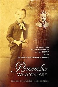 Remember Who You Are