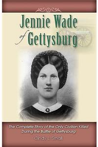 Jennie Wade of Gettysburg