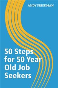 50 Steps For 50 Year Old Job Seekers