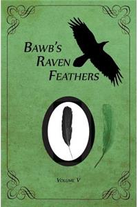 BawB's Raven Feathers Volume V