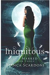 Iniquitous: Volume 3 (The Marked)