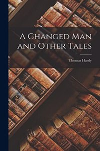 Changed Man and Other Tales