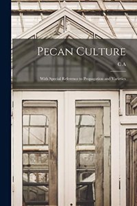 Pecan Culture