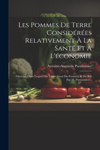 Les Pommes De Terre Considérées Relativement À La Santé Et À L'économie