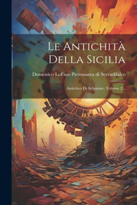 Le Antichità Della Sicilia