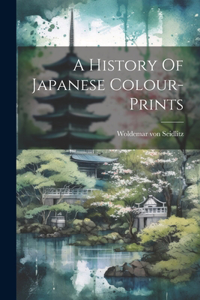 History Of Japanese Colour-prints