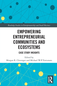 Empowering Entrepreneurial Communities and Ecosystems