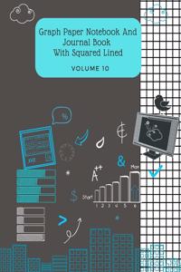 Graph Paper Notebook And Journal Book With Squared Lined