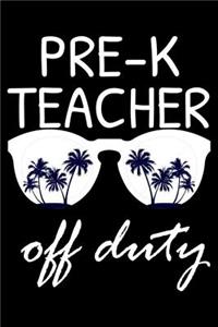 Pre-K Teacher Off Duty