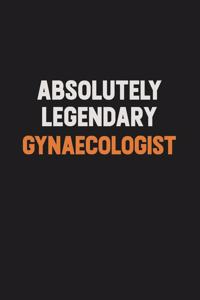 Absolutely Legendary Gynaecologist