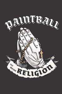 Paintball Ist Meine Religion