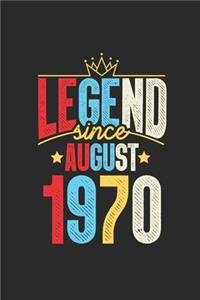 Legend Since August 1970