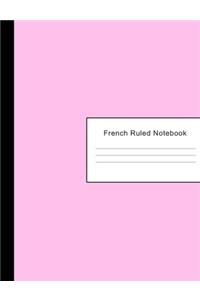 French Ruled Notebook: 600 Pages of French Ruled Lined Paper - Notebook Writing Pad & Practice Journal - Pink Cover - For Assignments, Class Notes, Homework, Studying & as