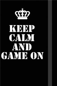 Keep Calm And game on