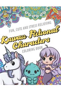 Fun Cute And Stress Relieving Kawaii Fictional Characters Coloring Book