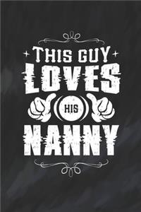 This Guy Loves His Nanny
