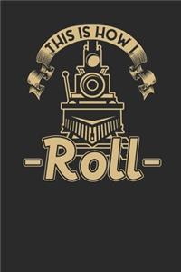 This Is How I Roll