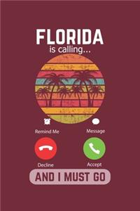 Florida Is Calling And I Must Go