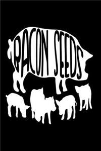 Bacon Seeds