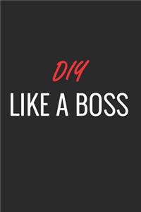 DIY Like a Boss